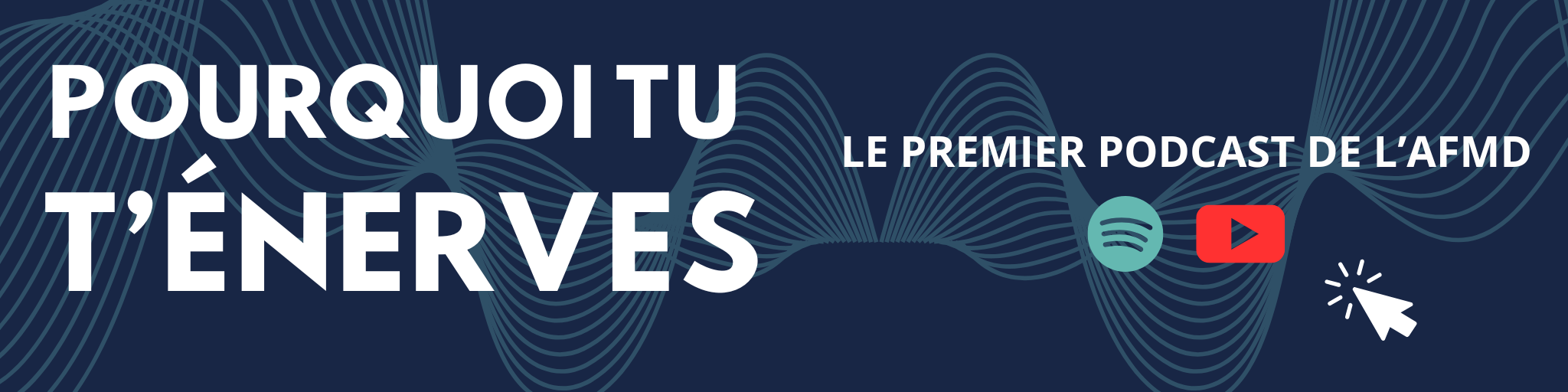 Pourquoi tu t'énerves ? Le premier podcast de l'AFMD
