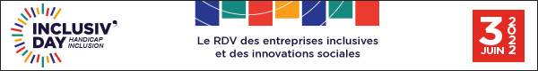 Inclusiv'Day Le rdv des entreprises inclusives 3 juin 2022