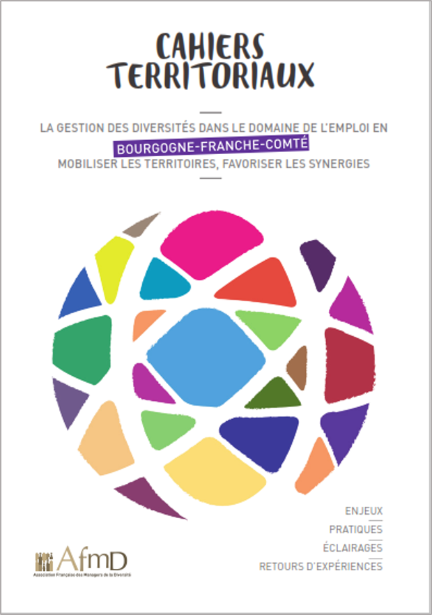 La gestion des diversités dans le domaine de l’emploi en Bourgogne-Franche-Comté (Cahier territorial) La gestion des diversités dans le domaine de l’emploi en Bourgogne-Franche-Comté (Cahier territorial)