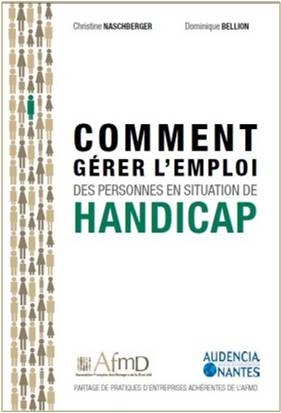 Comment gérer l’emploi des personnes en situation de handicap Comment gérer l’emploi des personnes en situation de handicap