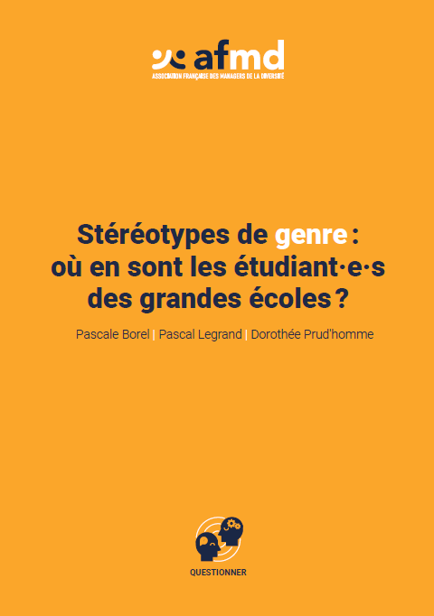 Stéréotypes de genre : où en sont les étudiant.e.s des grandes écoles ? Stéréotypes de genre : où en sont les étudiant.e.s des grandes écoles ?