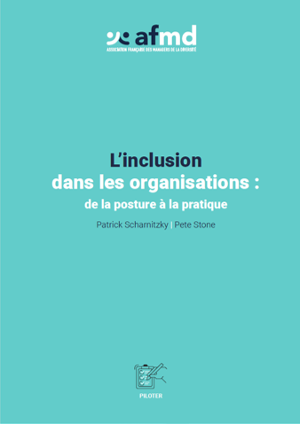 L'inclusion dans les organisations de la posture à la pratique 