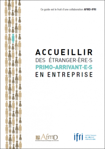 Accueillir les étranger·e·s primo-arrivant·e·s en entreprise Accueillir les étranger·e·s primo-arrivant·e·s en entreprise