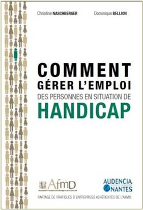 Comment gérer l’emploi des personnes en situation de handicap Comment gérer l’emploi des personnes en situation de handicap