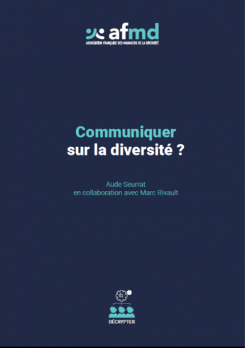 Communiquer sur la diversité ? Communiquer sur la diversité ?
