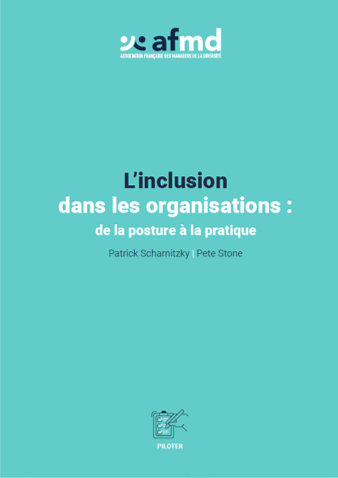 L'inclusion dans les organisations de la posture à la pratique L'inclusion dans les organisations de la posture à la pratique